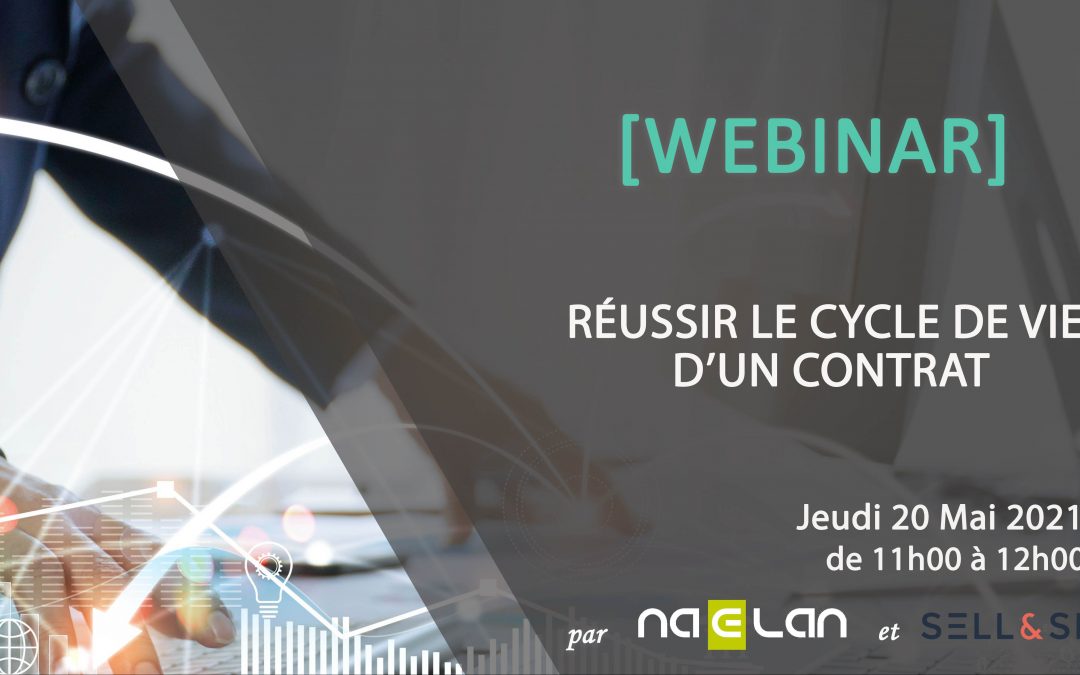 Participez à notre prochain webinar en partenariat avec SELL&SIGN : « Réussir le cycle de vie d’un contrat »