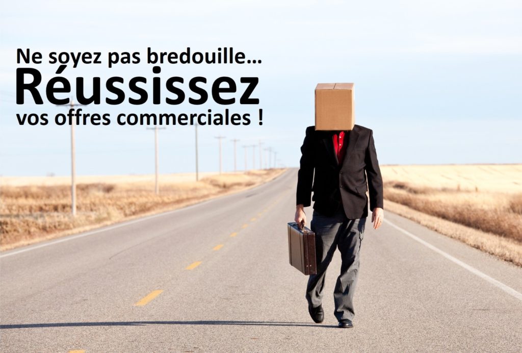 Réussir une offre commerciale